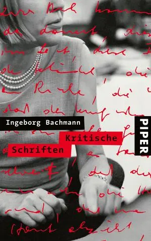 Ingeborg Bachmann: Kritische Schriften