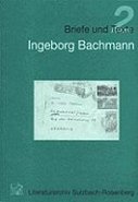 Ingeborg Bachmann. Briefe und Texte Bd. 2