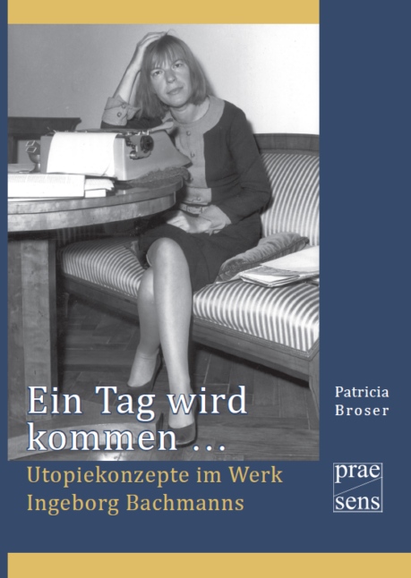 Patricia Broser: Ein Tag wird kommen...