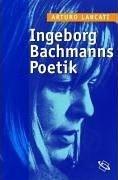 Larcati Bachmanns Poetik